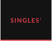 SINGLES'